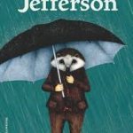 Coup de coeur littéraire: Jefferson de JC Mourlevat
